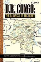 D.R. Congo: The Darkness of the Heart 1450082483 Book Cover