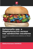 Salmonella spp. e Staphylococcus aureus nas sanduíches escolares 6630316584 Book Cover