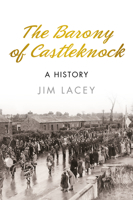 A Candle in the Window: A History of the Barony of Castleknock 1845888782 Book Cover