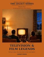 The Legacy Series - Volume 4: Television & Film Legends B0HGMQ4XB5 Book Cover