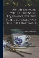 Art Metalwork with Inexpensive Equipment 1016520247 Book Cover