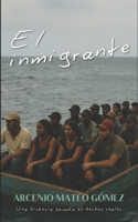 El inmigrante (Spanish Edition) B0GS6B3X86 Book Cover