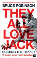 They All Love Jack: Busting the Ripper 006229637X Book Cover