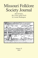 Missouri Folklore Society Journal: Special Issue: My Corner of the Porch 1936135256 Book Cover