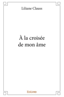 À la croisée de mon âme (French Edition) 2414379006 Book Cover