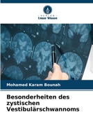 Besonderheiten des zystischen Vestibulärschwannoms (German Edition) 6209997597 Book Cover