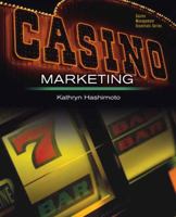 Casino Marketing: Theories and Applications 0131996142 Book Cover