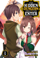 The Hidden Dungeon Only I Can Enter (Light Novel) Vol. 4 1648272215 Book Cover