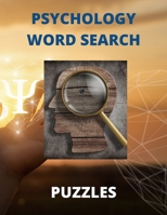 Psychology Word Search Puzzles: The Fun Way To Learn All About Human Behavior B0915HG2F1 Book Cover