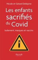 Les enfants sacrifiés du covid B09QRH57R7 Book Cover