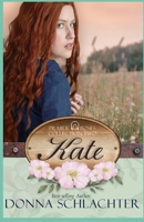 Kate : Prairie Roses Collection Two 1943688621 Book Cover