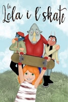La Lola i l'skate 1034614991 Book Cover