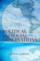 Political and Social Observations 0595372597 Book Cover