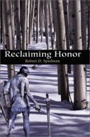 Reclaiming Honor: A Journey of the Spirit (Jacob Bo) 0595177506 Book Cover