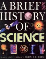 A Brief History of Science 0760710651 Book Cover