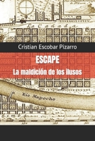 Escape: La maldición de los ilusos B0CGYY85XX Book Cover