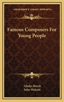 Famous Composers For Young People 1164485695 Book Cover
