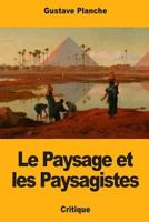 Le Paysage et les Paysagistes 1981379649 Book Cover