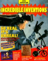 Incredible Inventions -PR: So Real It's Unreal (Info Adventure) 0439137187 Book Cover