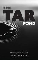 The Tar Pond 1988186684 Book Cover