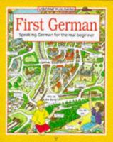 First German/Speaking German for the Real Beginner: Speaking German for the Real Beginner (First Languages Series) 0746010656 Book Cover