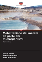 Mobilitazione dei metalli da parte dei microrganismi (Italian Edition) 6207548906 Book Cover