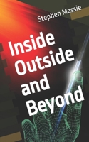 Inside Outside and Beyond B0GJZF2P4H Book Cover