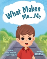 What Makes Me...Me 1737337509 Book Cover