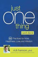 Just One Thing Card Deck: 52 Practices for More Happiness, Love and Wisdom 1683731085 Book Cover