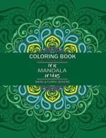 Coloring Book for Mandala lovers, 125 Original Hand Drawn Designs, Swirl and Floral Designs B0CKNGQVGW Book Cover