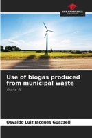 Use of biogas produced from municipal waste 6207255267 Book Cover