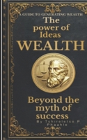 The power of ideas: Exploring the nature of thoughts and reality B0FPWLKZVM Book Cover