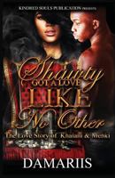 Shawty Got a Love Like No Other: The Love Story of Khalani & Mehki 1976215099 Book Cover