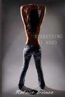 Everything I Need 1508994188 Book Cover