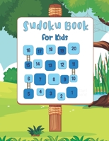 Sudoku Book For Kids: A Sudoku Puzzle Book for Kids 8-12 that Includes Solutions - Large Print B09GJML2R8 Book Cover