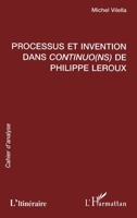 PROCESSUS ET INVENTION DANS CONTINUO(NS) DE PHILIPPE LEROUX 2738482597 Book Cover