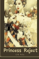 Princess Reject B099TQ6G74 Book Cover