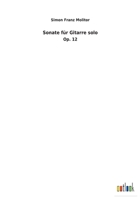 Sonate F�r Gitarre Solo 3734057914 Book Cover