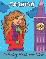 Fashion Coloring Book For Girls: Coloring Book to Fit Young Girls’ Desire to Color Fashioned Pictures 103 Pages Coloring Book. B09DN3BSW6 Book Cover