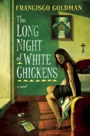The Long Night of White Chickens 0871135418 Book Cover