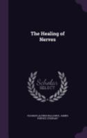 The Healing of Nerves 1146084072 Book Cover