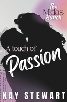 A Touch of Passion (The Midas Bunch) B0DWK58PLX Book Cover