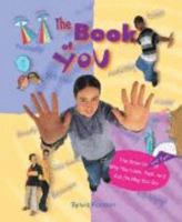 The Book of You: The Science and Fun! of Why You Look, Feel, and Act the Way You Do 1895688965 Book Cover