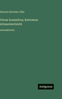Virran kummitus; Kertomus intiaanimetsistä: suuraakkosin (Finnish Edition) 3563283664 Book Cover
