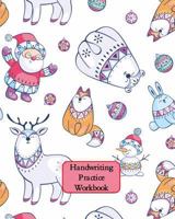 Handwriting Practice Workbook : Letter Tracing - Full Alphabet Sheets with Pictures. Improve Your Child's Writing Skills - Useful for All Ages - Christmas Figures Cover 1730821812 Book Cover