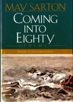 Coming into Eighty: New Poems 0393316238 Book Cover