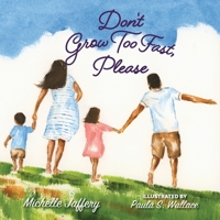Don't Grow Too Fast, Please 1736620223 Book Cover
