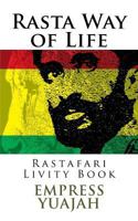 La Mode de Vie Rasta: Rastafari Livity Livre 1499159714 Book Cover