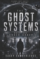 The Ghost Systems: Under Order B0H59YFCZS Book Cover