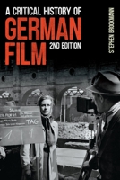 Critical History of German Film, Second Edition 1571134689 Book Cover